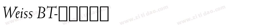 Weiss BT字体转换